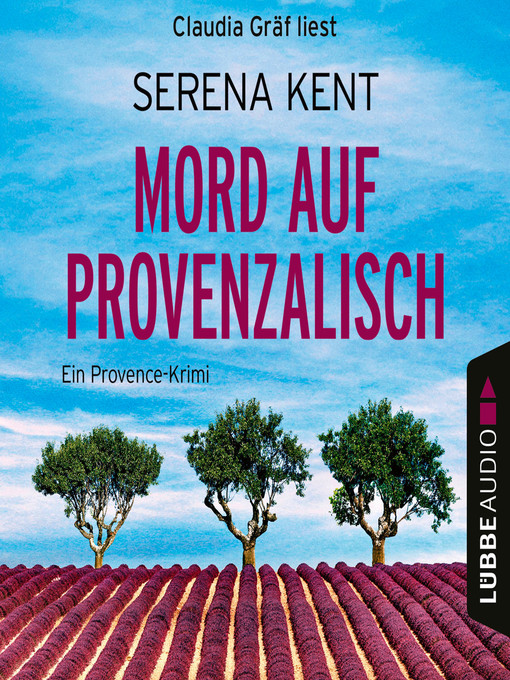 Title details for Mord auf Provenzalisch--Ein Provence-Krimi, Teil 2 by Serena Kent - Available